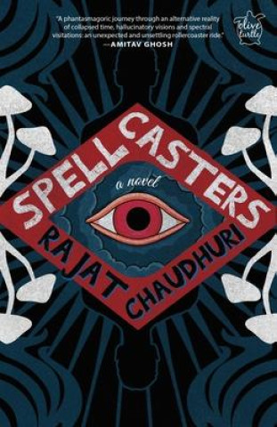 Knjiga Spellcasters Rajat Chaudhuri