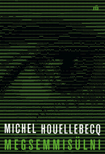 Kniha Megsemmisülni Michel Houellebecq