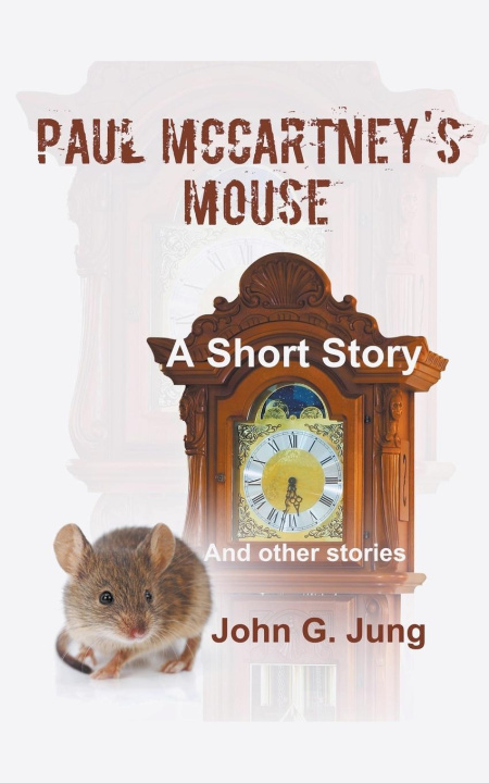Boek Paul McCartney's Mouse John G. Jung