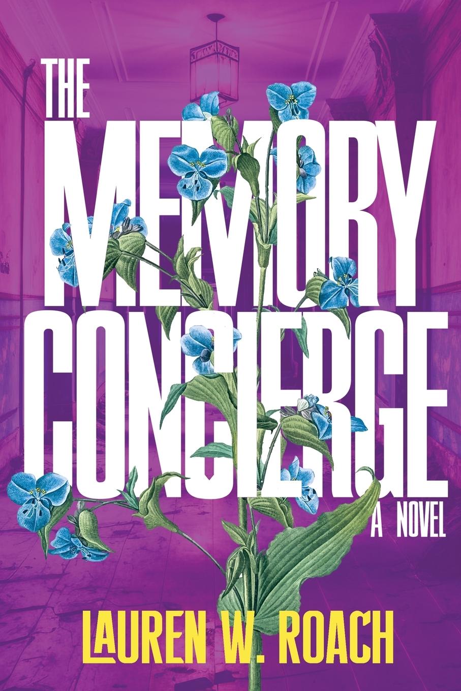 Knjiga The Memory Concierge Lauren W. Roach