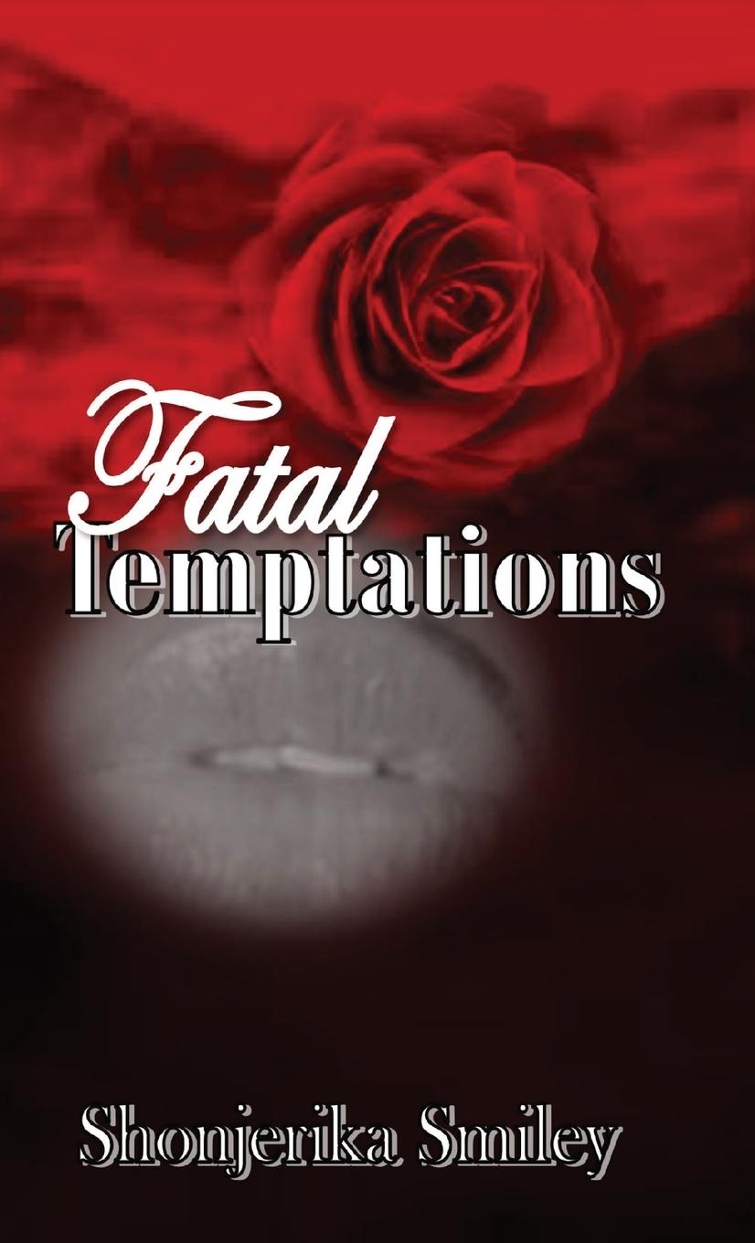 Knjiga Fatal Temptations Shonjerika Smiley