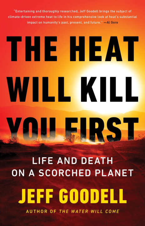 Kniha HEAT WILL KILL YOU FIRST GOODELL JEFF