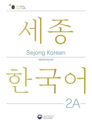 Carte Sejong Korean Student Book 2A - English Edition, m. 1 Audio National Institute of Korean Language