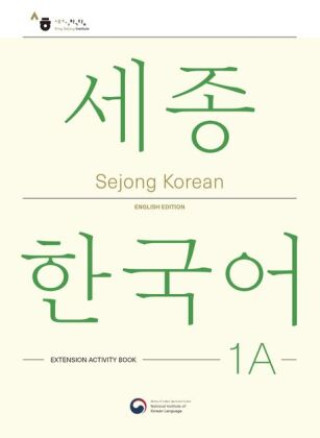Book Sejong Korean Extension Activity Book 1A - English Edition, m. 1 Audio National Institute of Korean Language