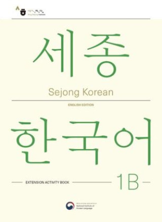 Carte Sejong Korean Extension Activity Book 1B - English Edition, m. 1 Audio National Institute of Korean Language