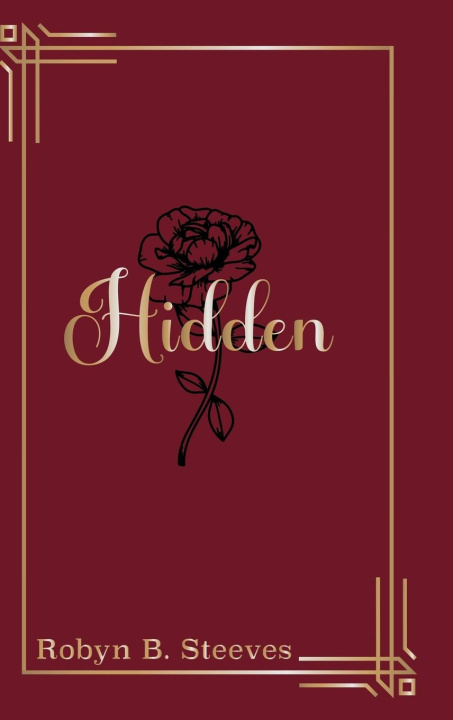 Knjiga Hidden Robyn B. Steeves