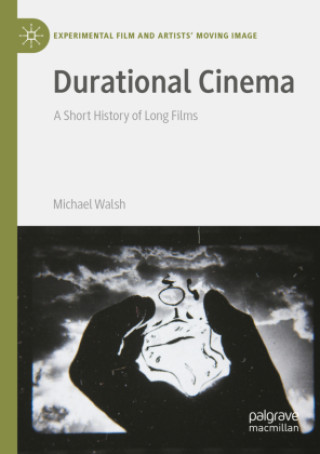 Knjiga Durational Cinema Michael Walsh