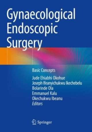 Książka Gynaecological Endoscopic Surgery Jude Ehiabhi Okohue