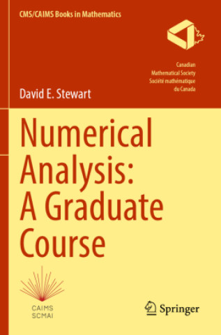 Kniha Numerical Analysis: A Graduate Course David E. Stewart