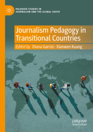 Knjiga Journalism Pedagogy in Transitional Countries Diana Garrisi