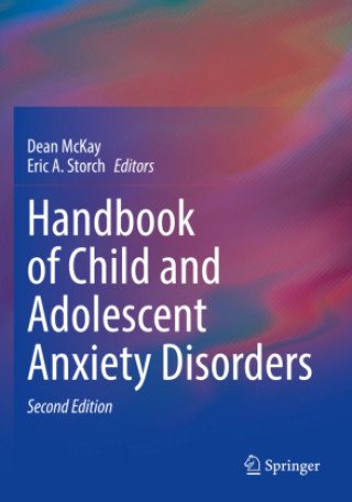 Carte Handbook of Child and Adolescent Anxiety Disorders Dean McKay