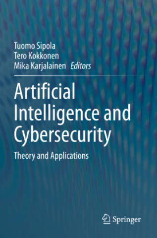 Carte Artificial Intelligence and Cybersecurity Tuomo Sipola