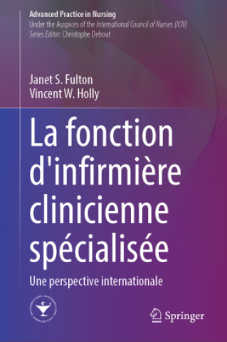 Kniha La fonction d'infirmière clinicienne spécialisée Janet S. Fulton