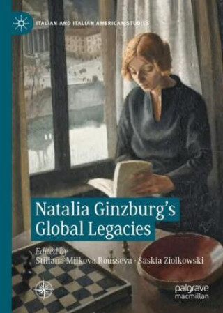 Knjiga Natalia Ginzburg's Global Legacies Stiliana Milkova  Rousseva