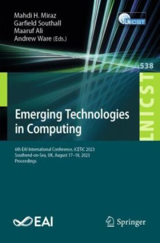 Book Emerging Technologies in Computing Mahdi H. Miraz