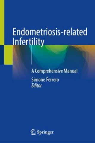 Könyv Endometriosis-related Infertility Simone Ferrero