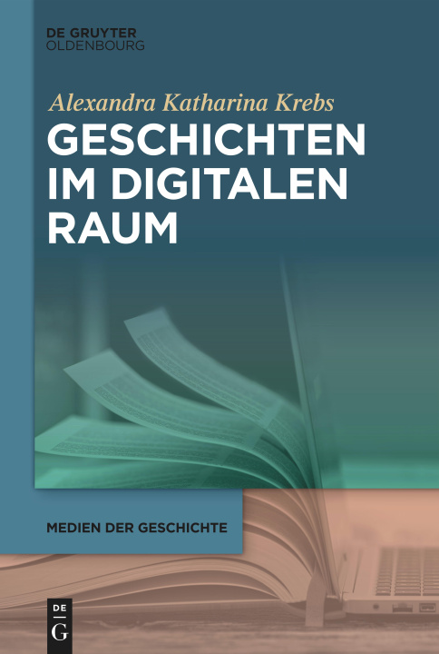 Buch Geschichten im digitalen Raum Alexandra Katharina Krebs