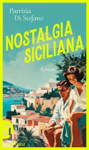 Kniha Nostalgia Siciliana Patrizia Di Stefano