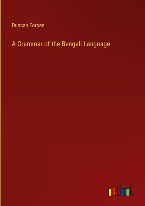 Book A Grammar of the Bengali Language 