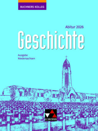 Kniha Buchners Kolleg Geschichte NI Abitur 2026 Thomas Ahbe