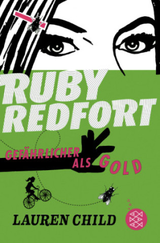 Kniha Ruby Redfort - Gefährlicher als Gold Anne Braun