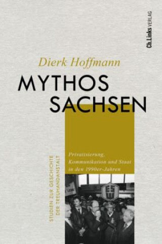 Kniha Mythos Sachsen Dierk Hoffmann