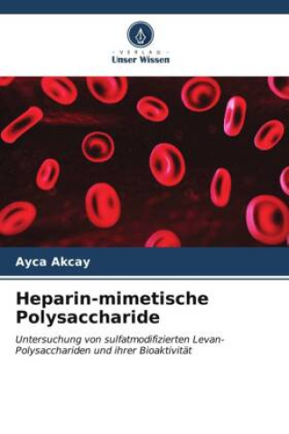 Kniha Heparin-mimetische Polysaccharide 