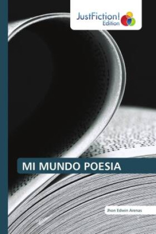 Knjiga MI MUNDO POESIA Jhon Edwin Arenas