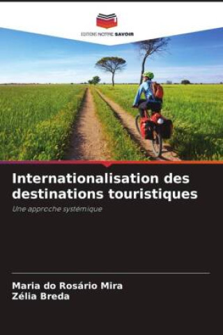 Книга Internationalisation des destinations touristiques Zélia Breda