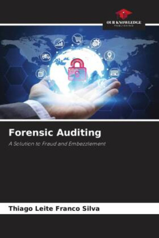 Knjiga Forensic Auditing Thiago Leite Franco Silva