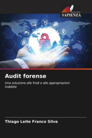 Knjiga Audit forense Thiago Leite Franco Silva