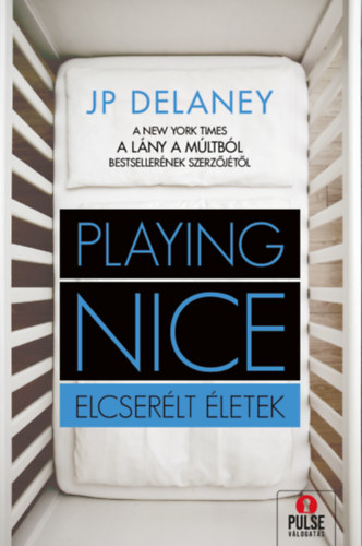 Boek Playing Nice - Elcserélt életek J.P. Delaney