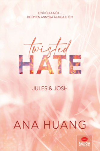 Könyv Twisted Hate - Jules & Josh Ana Huang