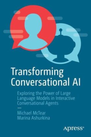 Knjiga Transforming Conversational AI Michael Frederick McTear