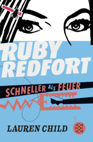 Kniha Ruby Redfort - Schneller als Feuer Anne Braun