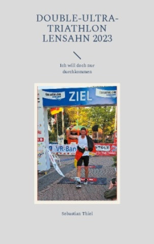 Kniha Double-Ultra-Triathlon Lensahn 2023 