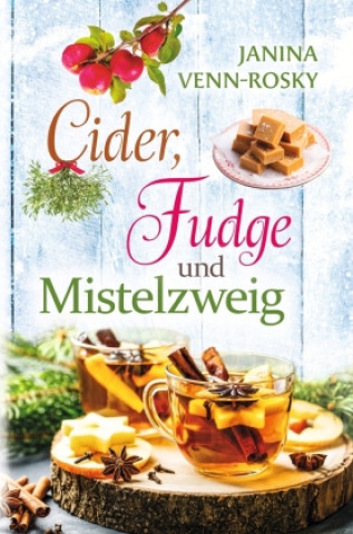 Livre Cider, Fudge und Mistelzweig 