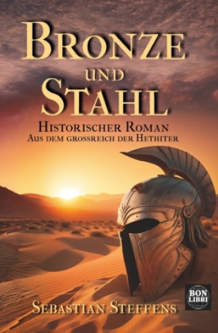 Book Bronze und Stahl Sebastian Steffens