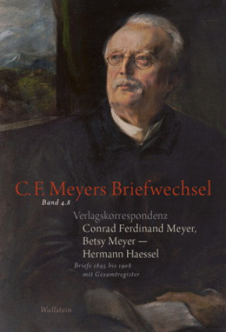 Kniha Verlagskorrespondenz: Conrad Ferdinand Meyer, Betsy Meyer - Hermann Haessel Betsy Meyer