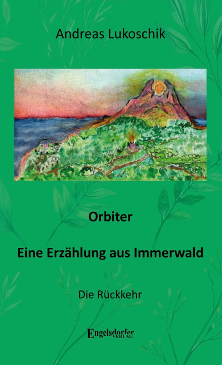 Kniha Orbiter - Eine Erzählung aus Immerwald 