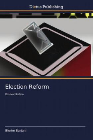 Knjiga Election Reform Blerim Burjani