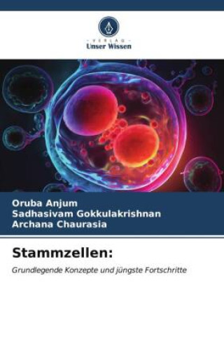 Kniha Stammzellen: Sadhasivam Gokkulakrishnan
