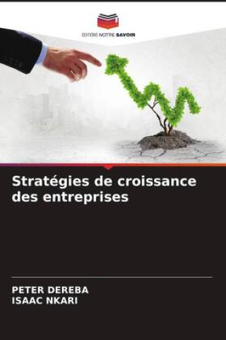 Knjiga Stratégies de croissance des entreprises Isaac Nkari