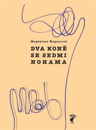 Buch Dva koně se sedmi nohama Magdalena Wagnerová