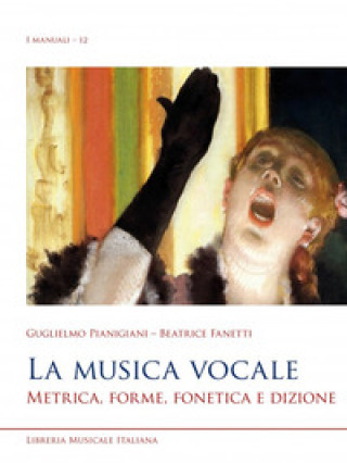 Книга musica vocale. Metrica, forme, fonetica e dizione Guglielmo Pianigiani