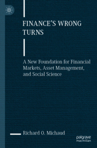 Knjiga Finance's Wrong Turns Richard O. Michaud
