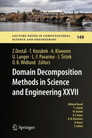 Kniha Domain Decomposition Methods in Science and Engineering XXVII Zdenek Dostál