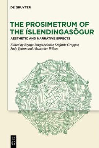Kniha The Prosimetrum of the Íslendingasögur Brynja Þorgeirsdóttir