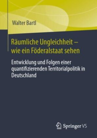 Kniha Räumliche Ungleichheit und staatliche Interventionen Walter Bartl