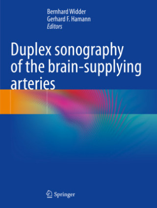 Kniha Duplex sonography of the brain-supplying arteries Bernhard Widder